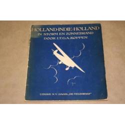 Holland-Indië-Holland in storm en zonnebrand - 1927 !!